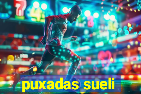 puxadas sueli